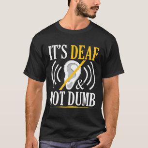 Camiseta É Surdo E Não É Tonto Asl Língua de Sinais Surdos