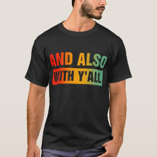 Camiseta E também com a fé católica cristã