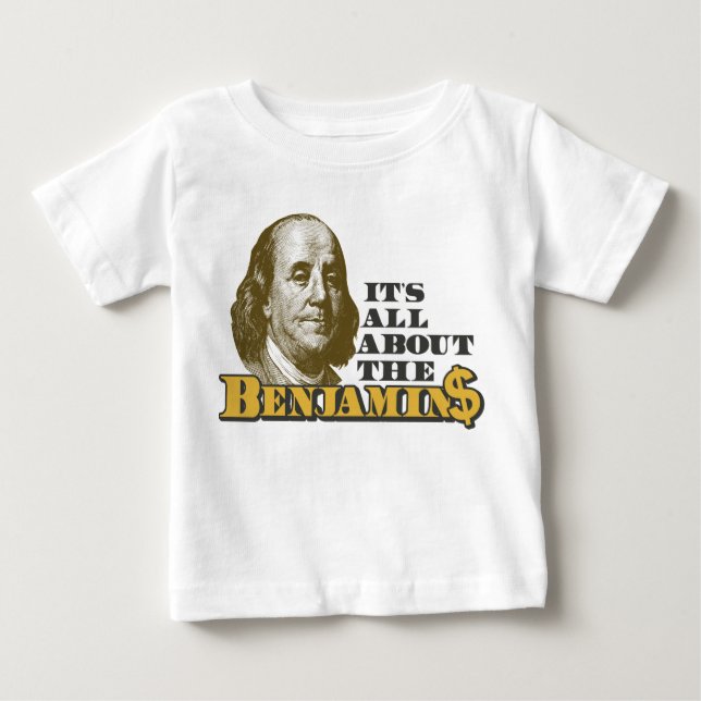Camiseta É toda sobre o Benjamins (Frente)