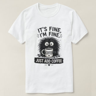 Camiseta É Tudo Bem, Adicione Apenas Arte do Monstro do Caf