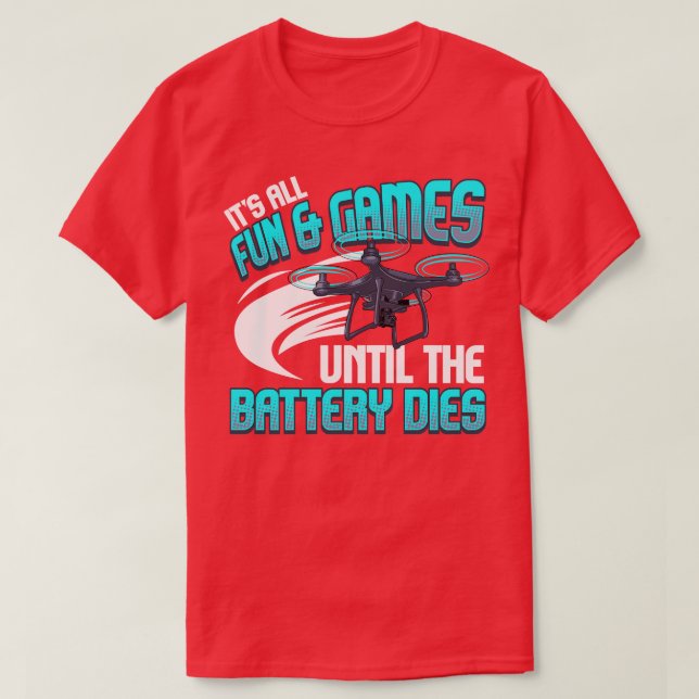 Camiseta É Tudo Divertido E Jogos Até A Bateria Morrer (Frente do Design)