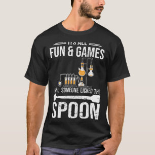 Camiseta É tudo divertido e jogos Química estudante