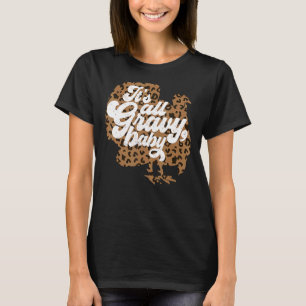 Camiseta É Tudo Gravy Baby Leopard Imprima Turquia Graças a