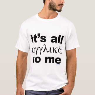 Camiseta É tudo inglês (grego) para mim