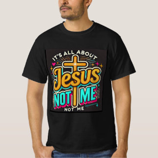 Camiseta É tudo sobre Jesus, não eu