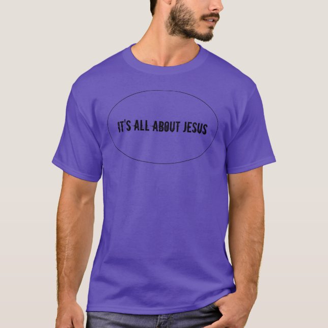 Camiseta É tudo sobre Jesus Negro (Frente)