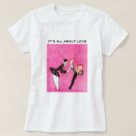Camiseta É tudo sobre o Amor. Presente de dia de os namorad