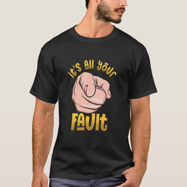 Camiseta É Tudo Sua Culpa Dito Sarcástico Chefe Culinária (Frente)
