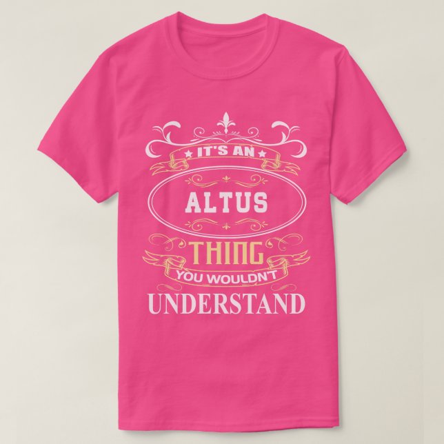 Camiseta É Um Altus Que Você Não Entenderia (Frente do Design)