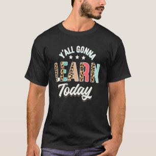Camiseta é um belo dia de professor para aprender