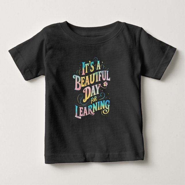 Camiseta É um belo dia para aprender de volta à escola (Frente)