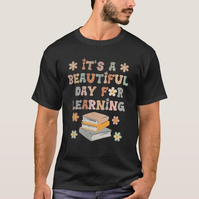 Camiseta É um belo dia para aprender educação infantil (Frente)