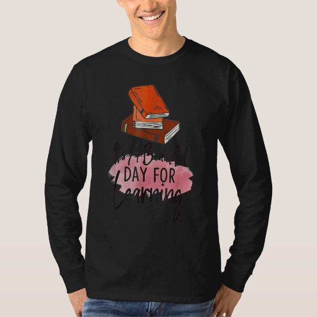 Camiseta É Um Belo Dia Para Aprender Retro Professor Estuda (Frente)