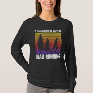Camiseta É Um Belo Dia Para Atleta De Corrida De Trilha