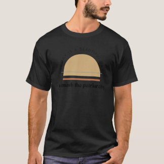 Camiseta É Um Belo Dia Para Derrubar A Patriarquia  Femi