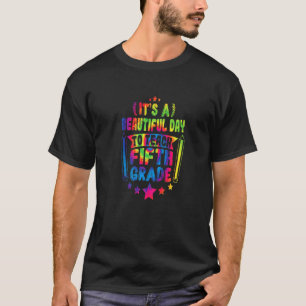 Camiseta É Um Belo Dia Para Ensinar Professor Do 5º Ano De