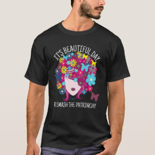 Camiseta É Um Belo Dia Para Esmagar A Femina Patriarca