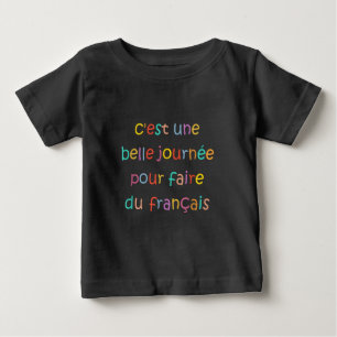Camiseta É um Belo Dia para Fazer Francês