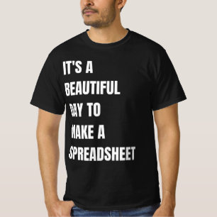 Camiseta É Um Belo Dia Para Fazer Uma Folha De Cálculo.