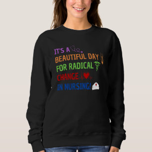Camiseta É Um Belo Dia Para Mudança Radical Na Enfermagem