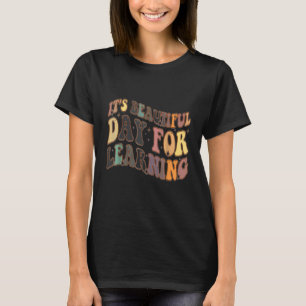 Camiseta É um belo dia para o aprendizado de professor retr