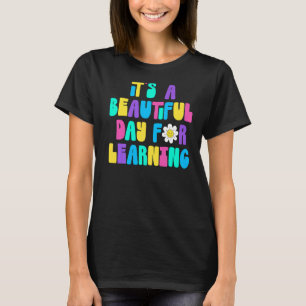 Camiseta É um belo dia para o aprendizado de professor retr