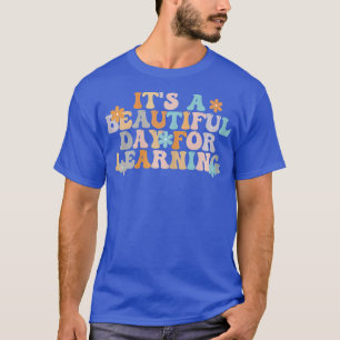 Camiseta É um belo dia para o aprendizado de professor retr