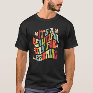 Camiseta É um belo dia para o aprendizado de professor retr