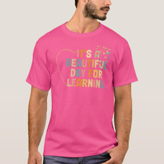 Camiseta É um belo dia para o aprendizado de professor retr
