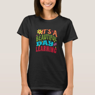 Camiseta É um belo dia para o aprendizado de professor retr