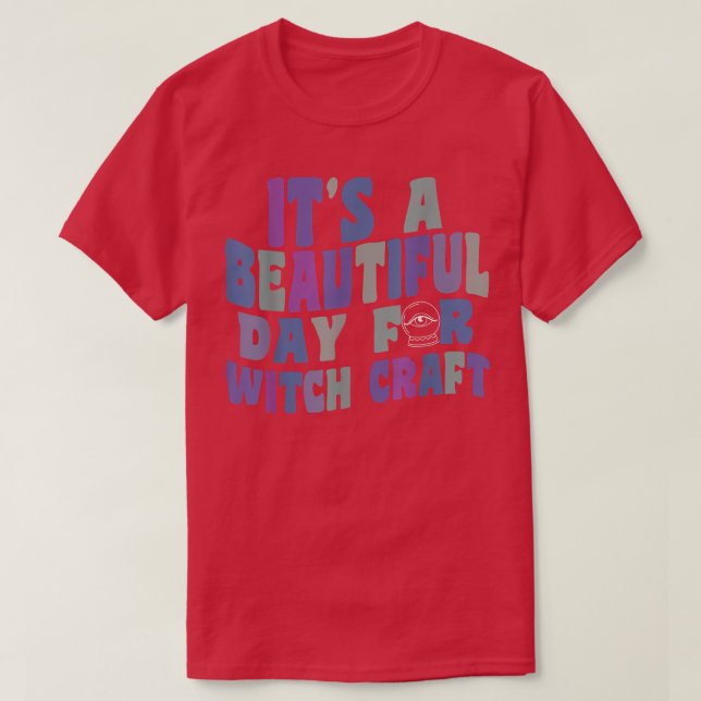 Camiseta É um belo dia para o feiticeiro-feiticeiro (Frente do Design)