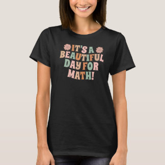 Camiseta É um belo dia para os alunos de matemática retro