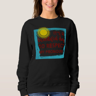 Camiseta É um belo dia para respeitar meus pronomes trans