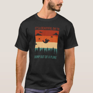 Camiseta É Um Belo Dia Para Saltar De Um Avião Para Saltar