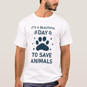 Camiseta É um belo dia para salvar animais - veterinário