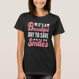 Camiseta É Um Belo Dia Para Salvar Dentista Dentária De Sor
