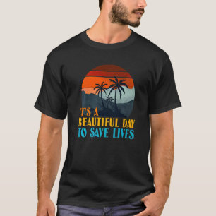Camiseta É Um Belo Dia Para Salvar Vidas Er Icu Enfermeira