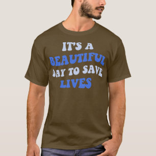 Camiseta É Um Belo Dia Para Salvar Vidas III