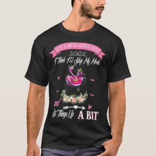 Camiseta É um belo dia que eu acho que vou pular meus reméd