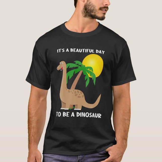 Camiseta É um belo dia ser um Design de dinossauro (Frente)
