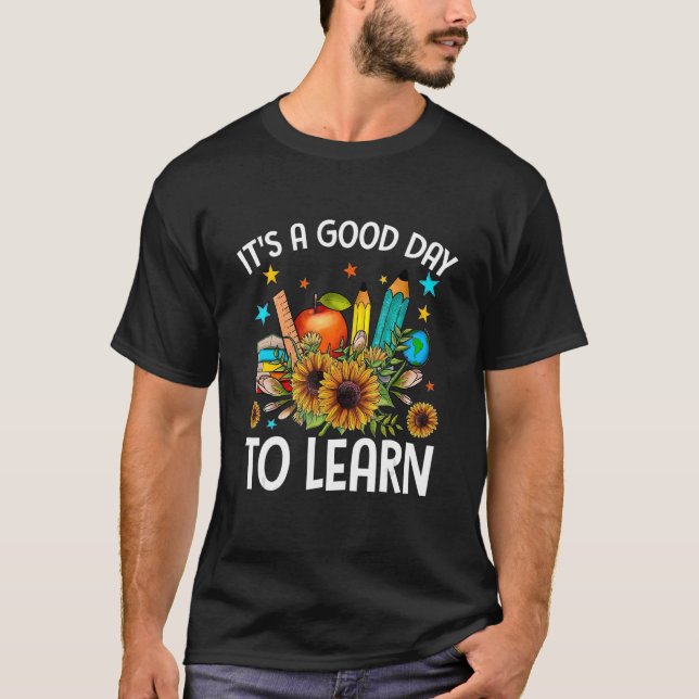 Camiseta É Um Bom Dia Aprender De Volta À Escola 1 (Frente)