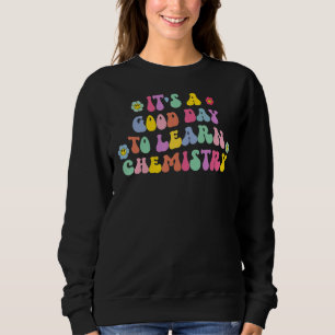 Camiseta É Um Bom Dia Aprender Química De Volta À Escola