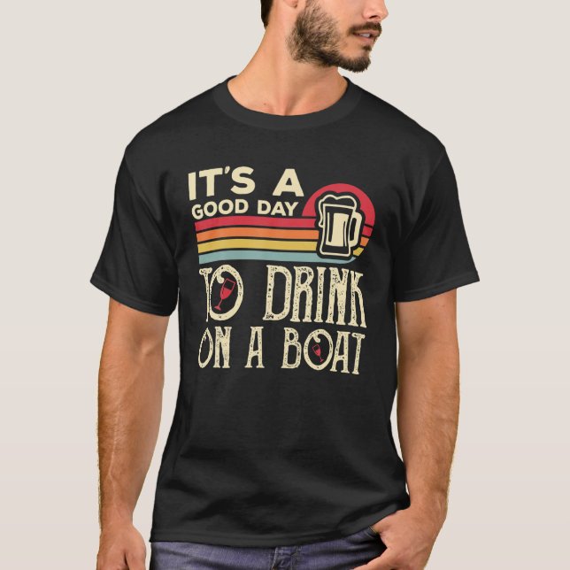 Camiseta É Um Bom Dia Beber Num Barco (Frente)