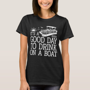 Camiseta É Um Bom Dia Beber Num Barco