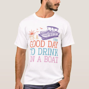 Camiseta É Um Bom Dia Beber Num Barco