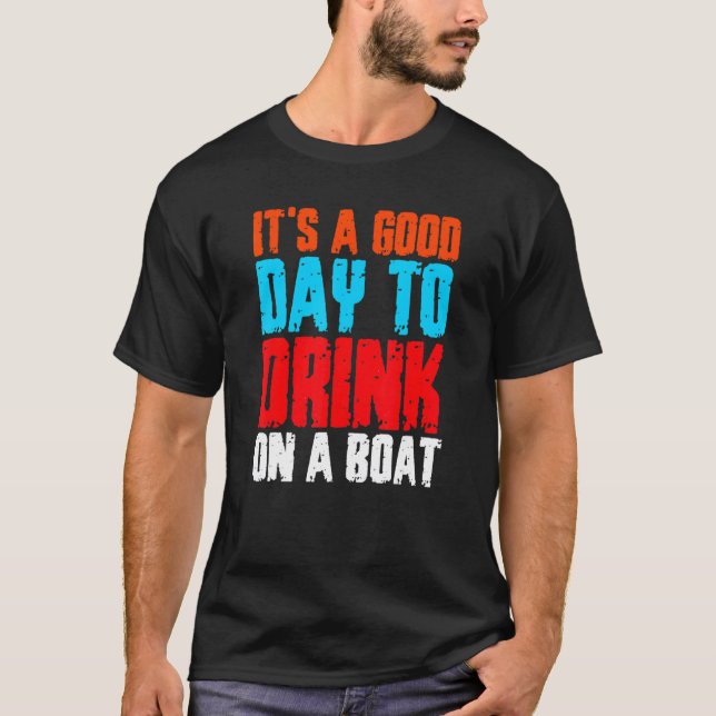 Camiseta É Um Bom Dia Beber Num Barco 4 (Frente)