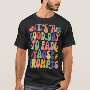 Camiseta É Um Bom Dia Desaparecer Aqueles Prompts De Autism