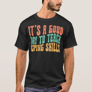 Camiseta É Um Bom Dia Ensinar Competências Escolares De Cop