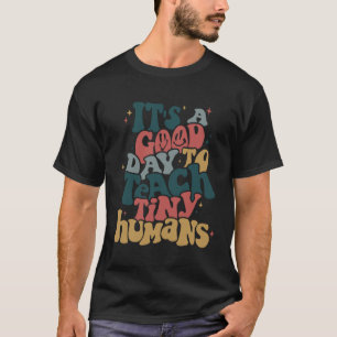 Camiseta É Um Bom Dia Ensinar Professora Humana Pequena