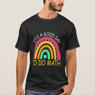 Camiseta É Um Bom Dia Fazer Matemática Ao Nerd Do Professor